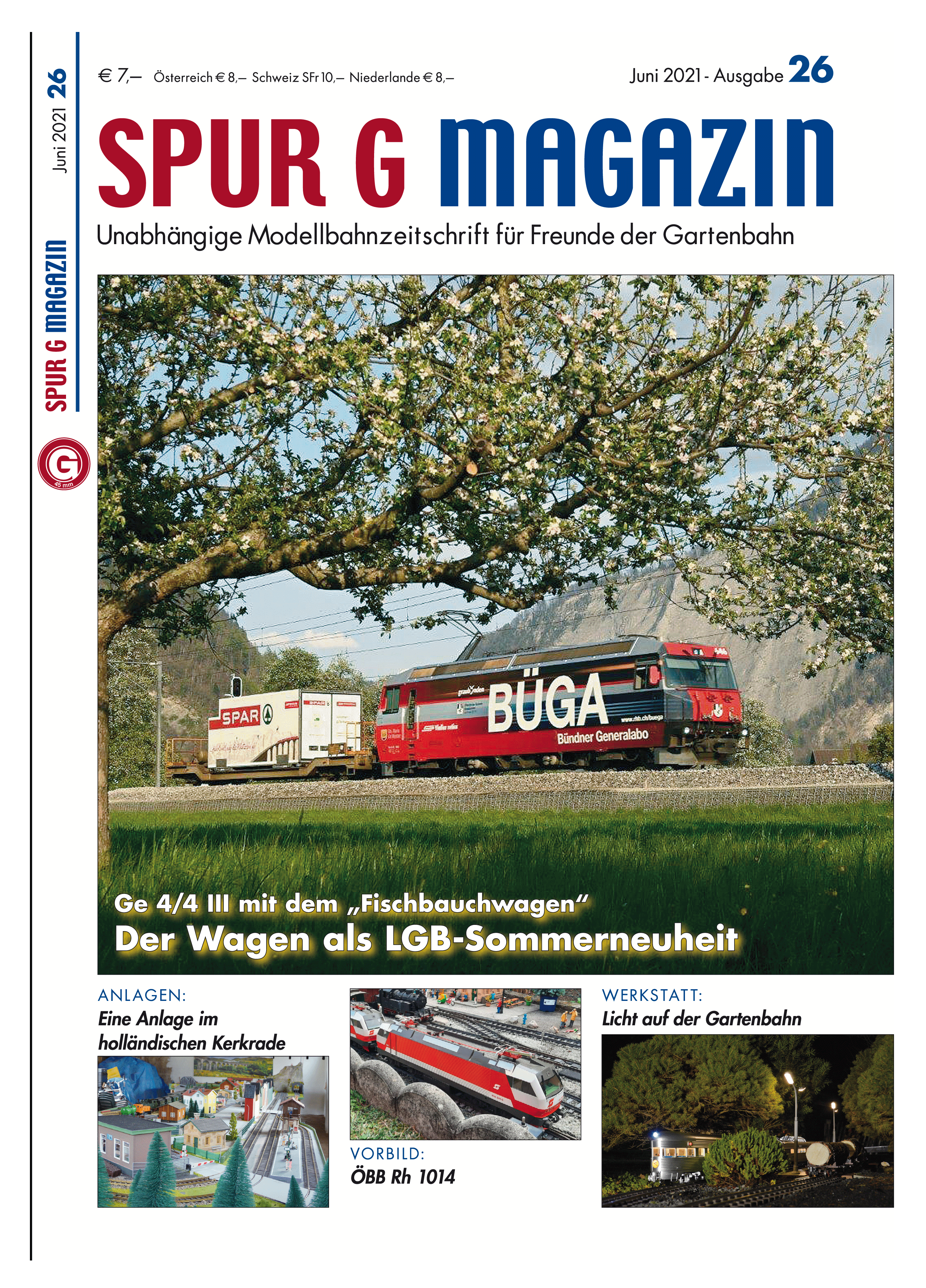 Unser neues Spur G Magazin # 26 ist an die Mitglieder des Clubs der LGB Freunde Rhein Sieg e.V. und an die Abonnenten bereits Ende Juni 2021 ausgeliefert worden. 