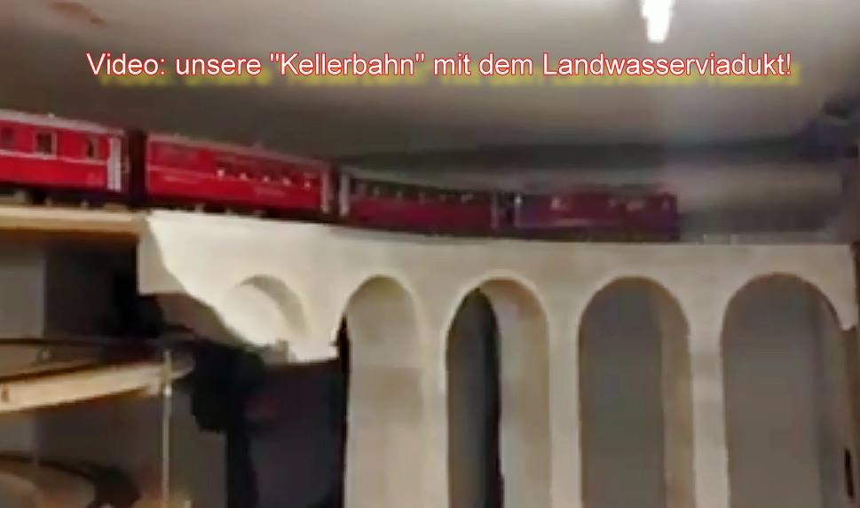 Video: Unsere "Kellerbahn" mit Landwasserviadukt - hier auf Facebook